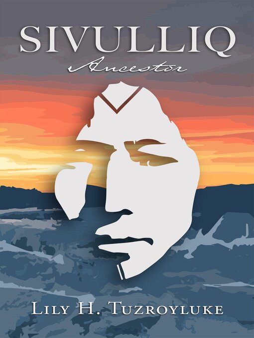 Title details for Sivulliq by Lily H Tuzroyluke - Available